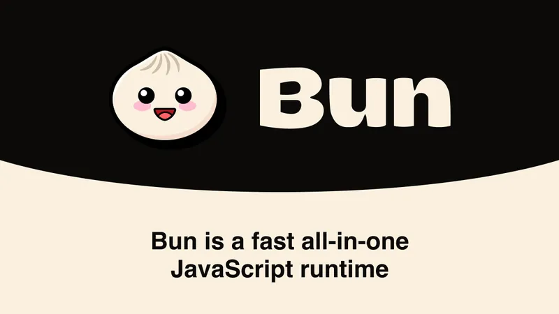 ✨ Using Bun as JavaScript runtime
